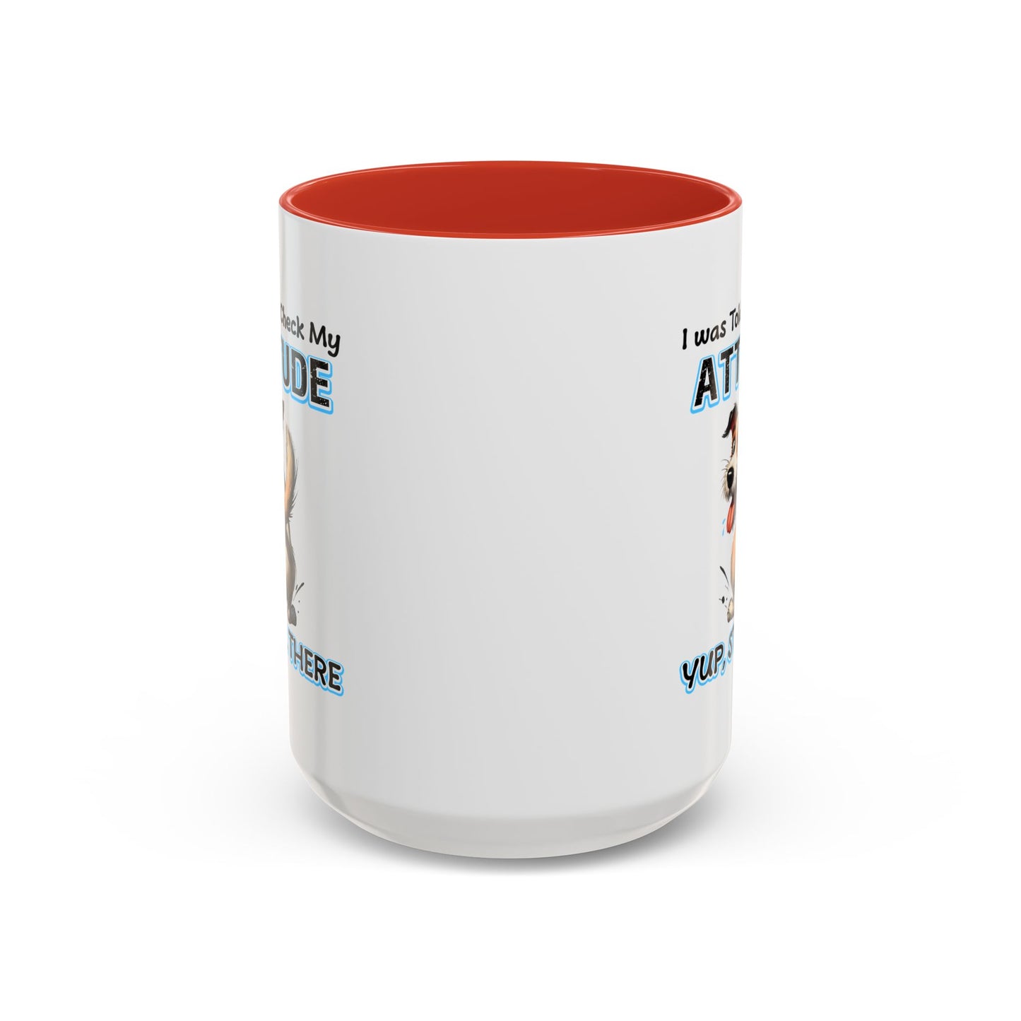Animal Mug - I Was Told To Check My Attitude