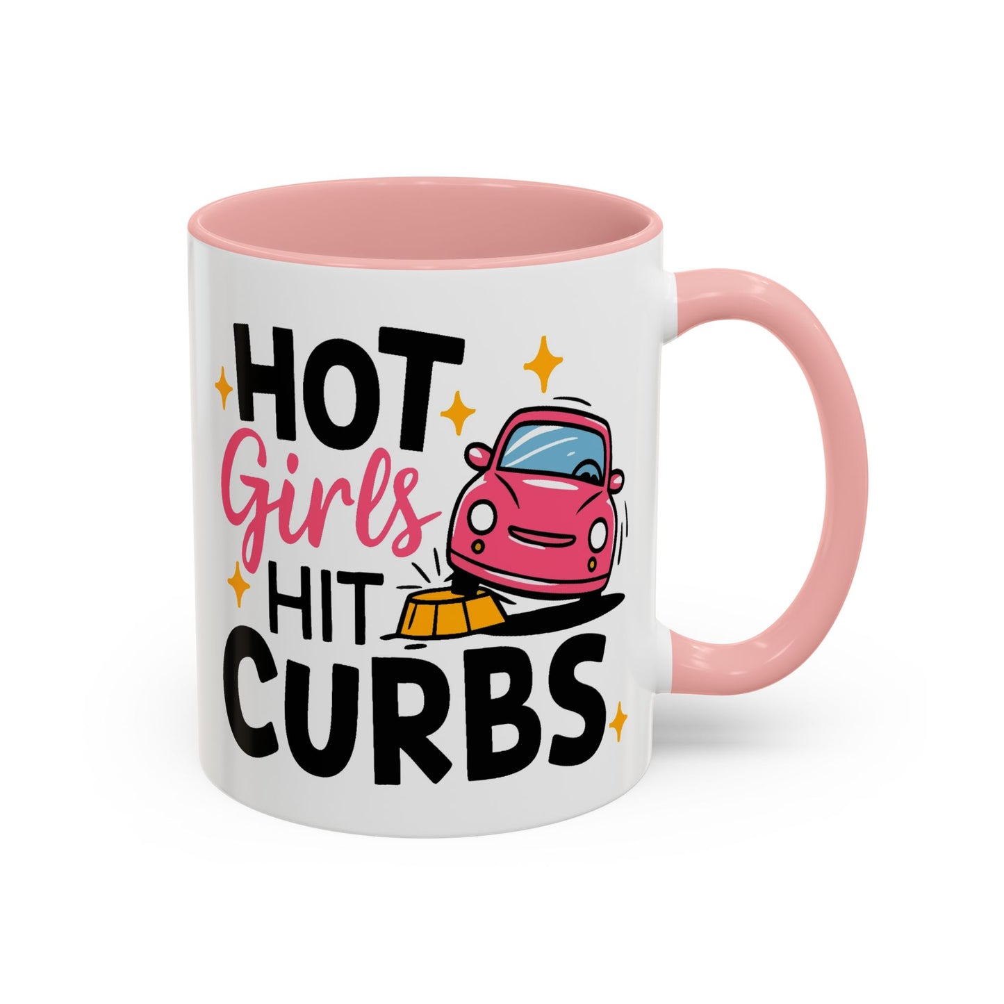 Humor Mug - Hot Girls Hit Curbs