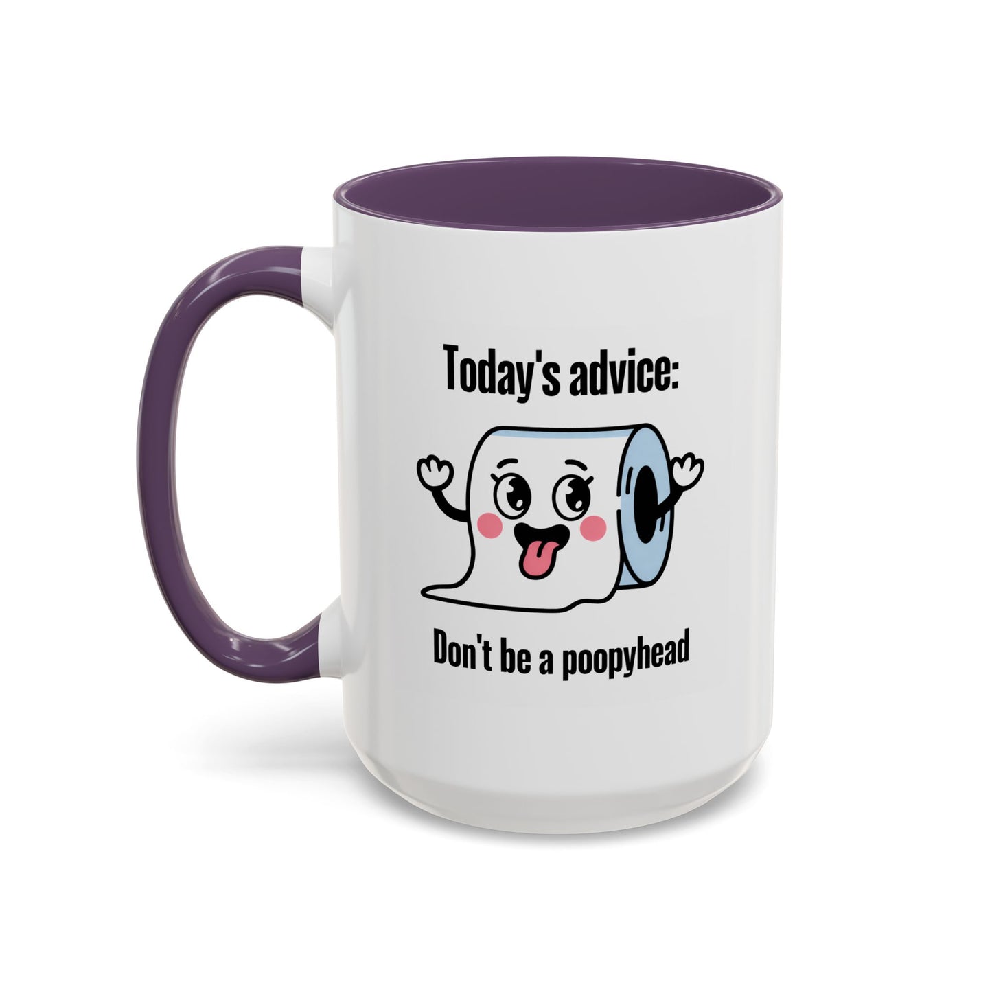 Humor Mug - Today's Advice