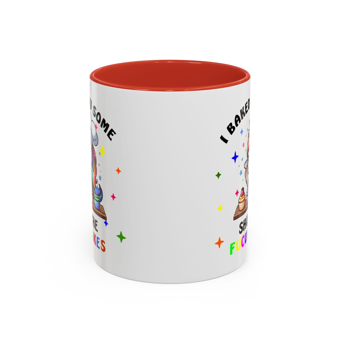 Humor Mug - I Baked You Some Shut the Fucupcakes