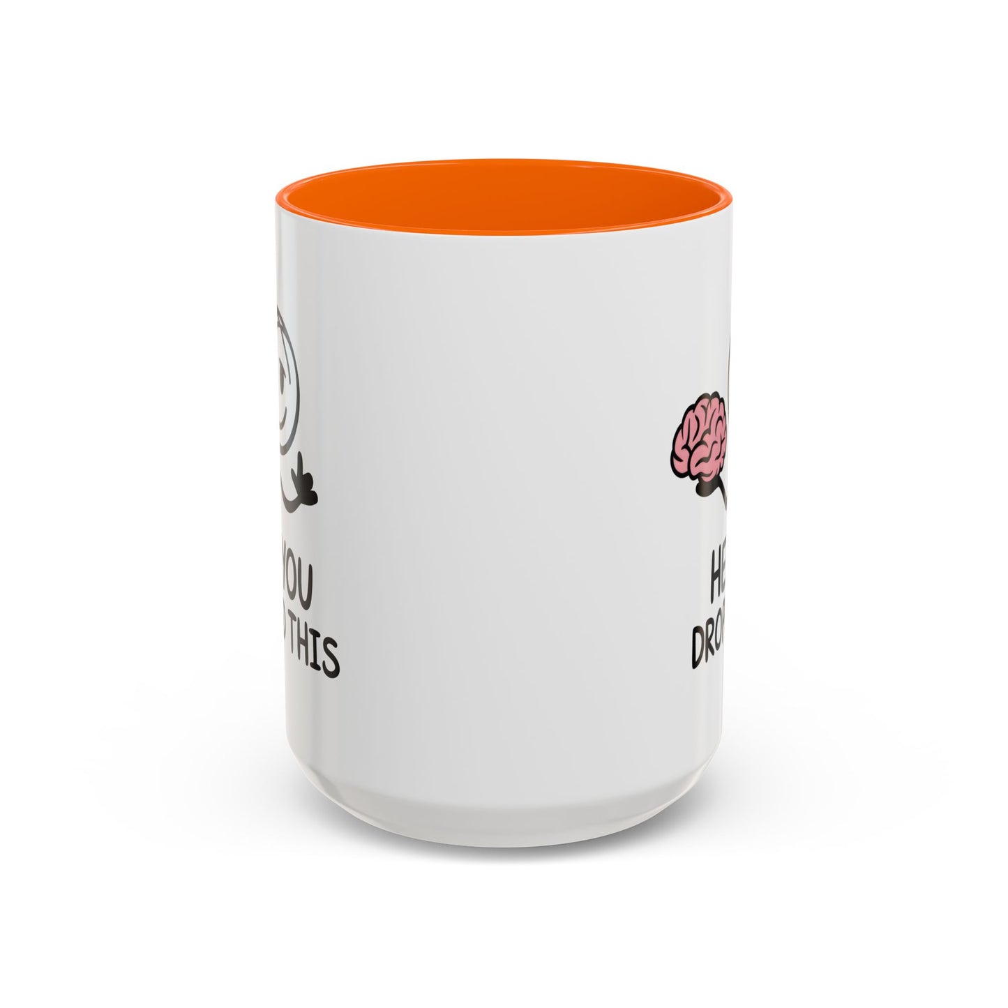 Humor Mug - Hey You Dropped This