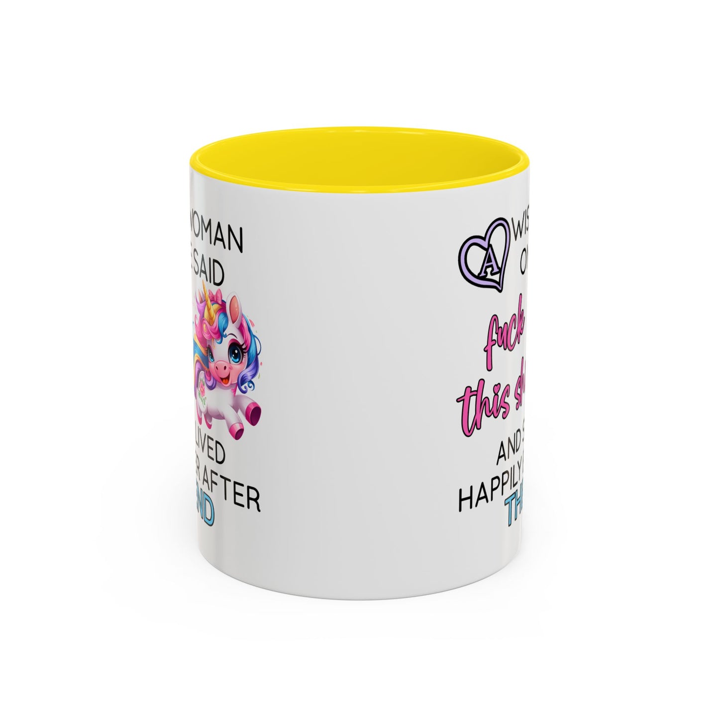 Adult Mug - A Wise Woman Once Said