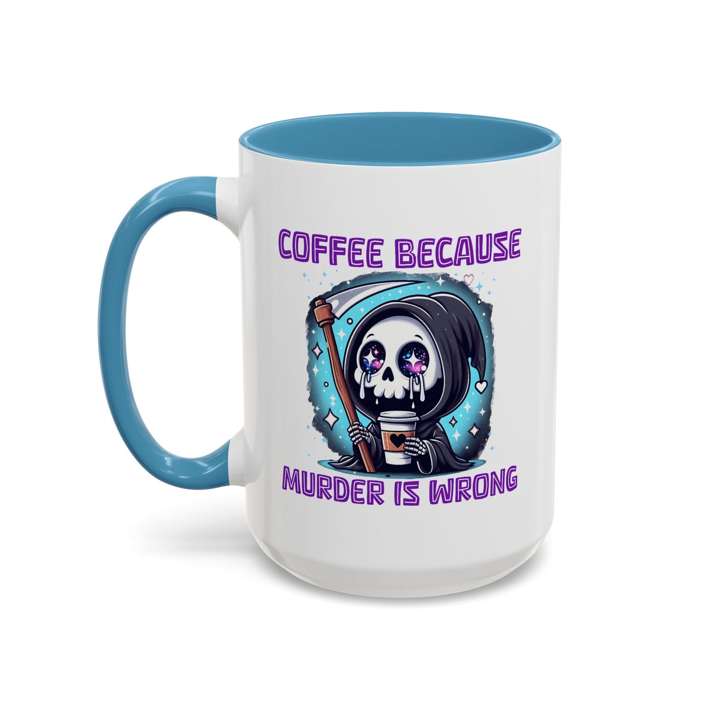 Humor Mug - Coffee Because Murder is Wrong