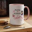 Humor Mug - Raising a Husband Is Exhausting