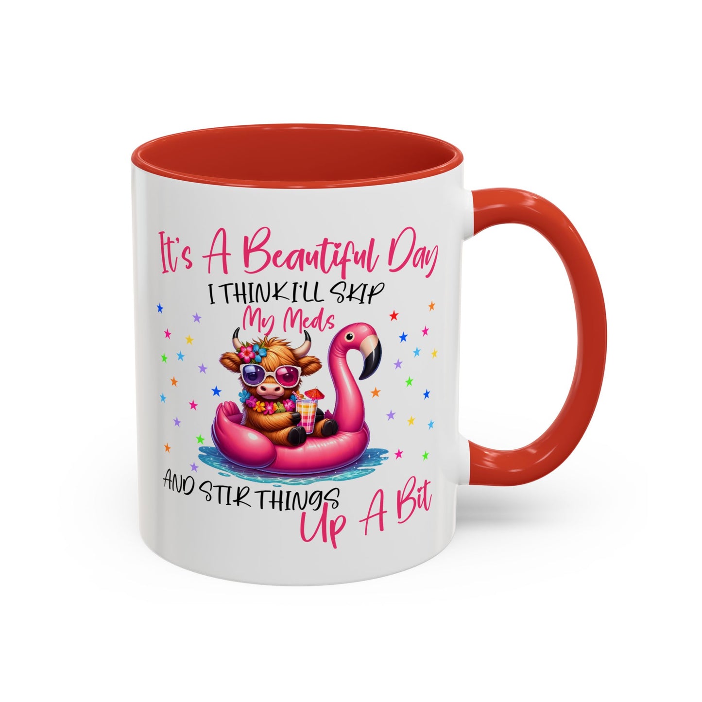 Humor Mug - It's a Beautiful Day