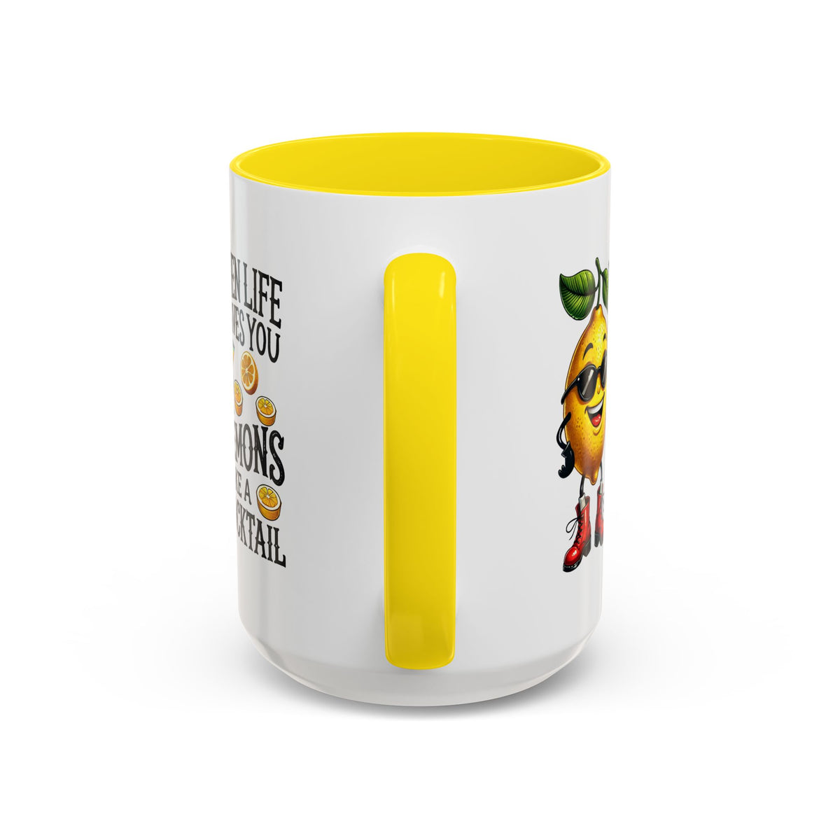 Humor Mug - When Life Gives You Lemons