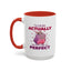 Humor Mug - I'm Not Fat