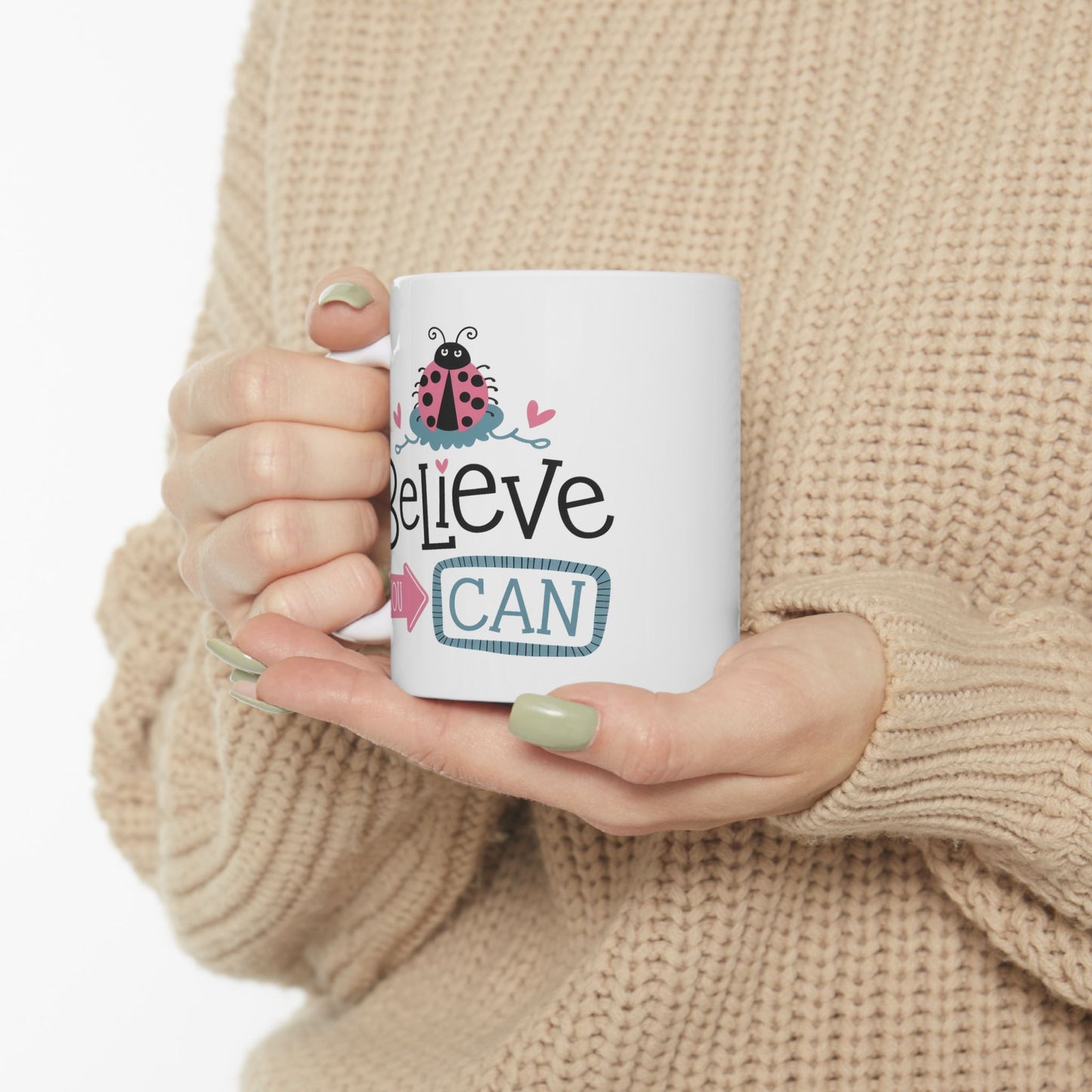 Motivation Mug - Believe You Can