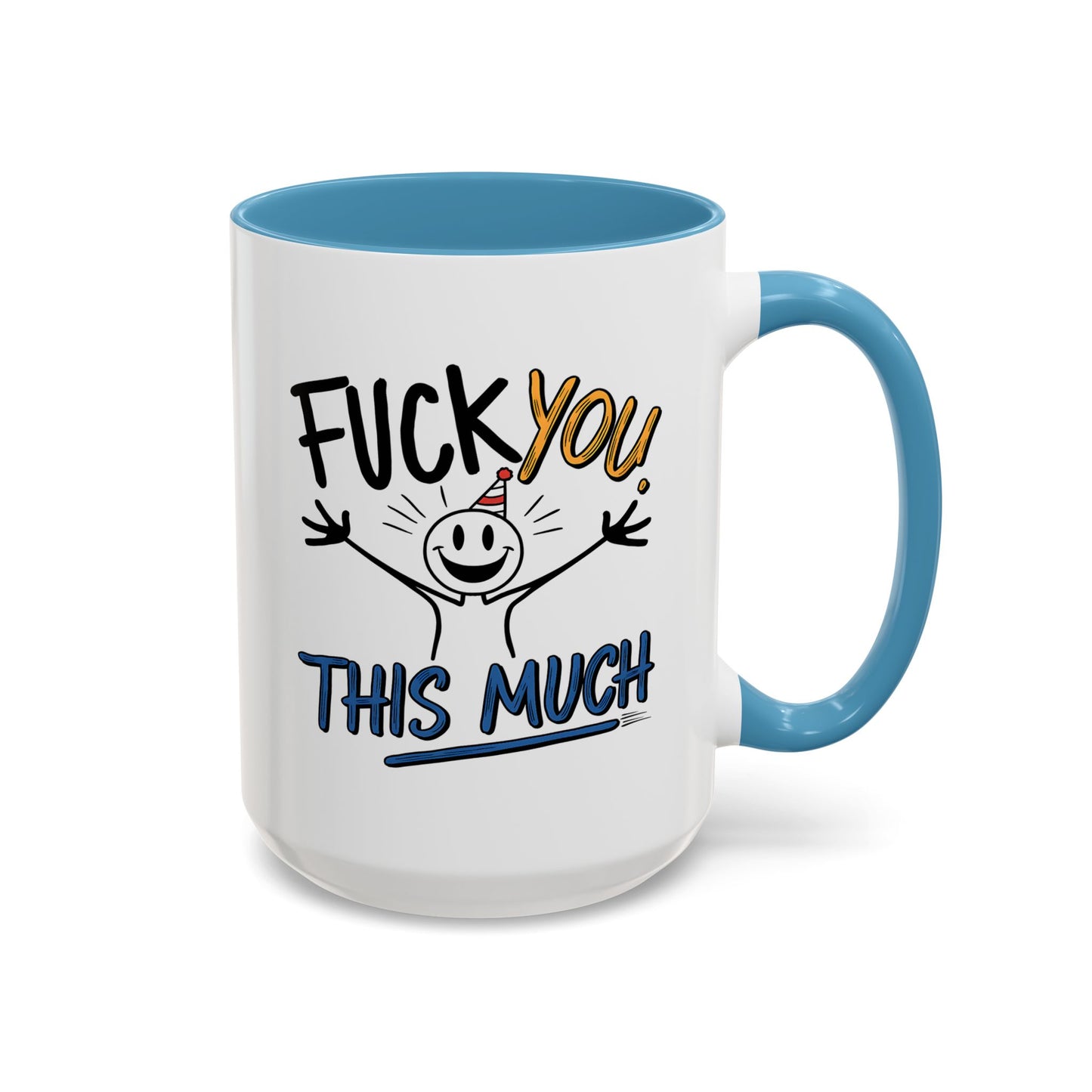 Adult Mug - Fuck you This Much