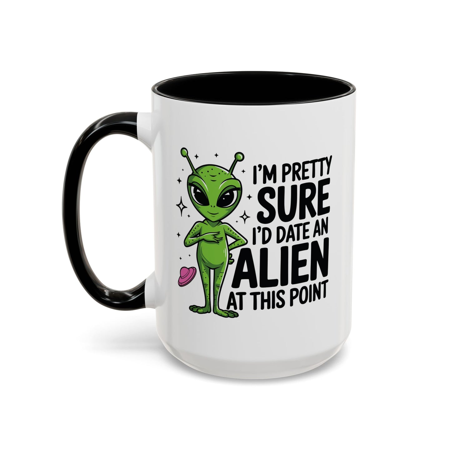 Alien Mug - I'm Pretty Sure
