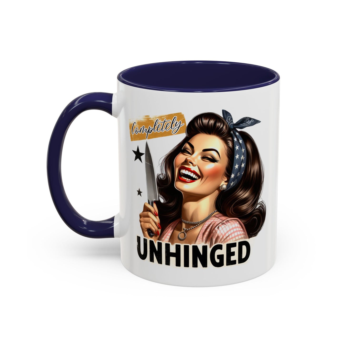 Humor Mug - Completely Unhinged