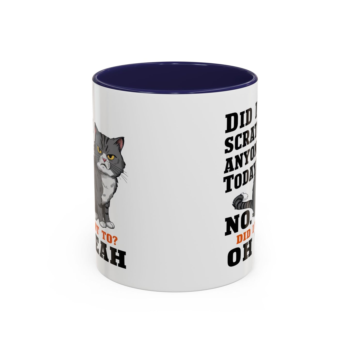 Animal Mug - Did I Scratch Anyone Today?