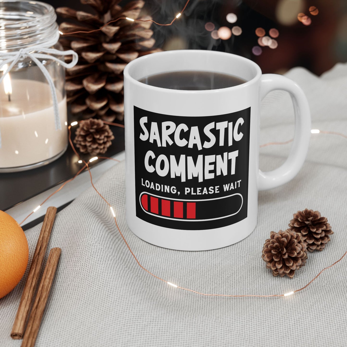 Humor Mug - Sarcastic Comment Loading