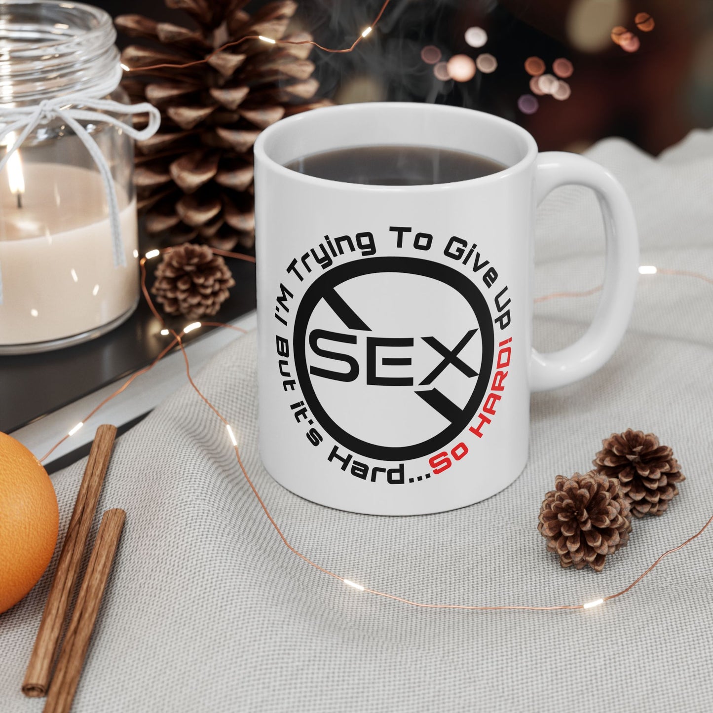 Adult Mug - I'm Trying To Give Up Sex