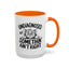 Animal Mug - Undiagnosed But Somethin' Ain't Right