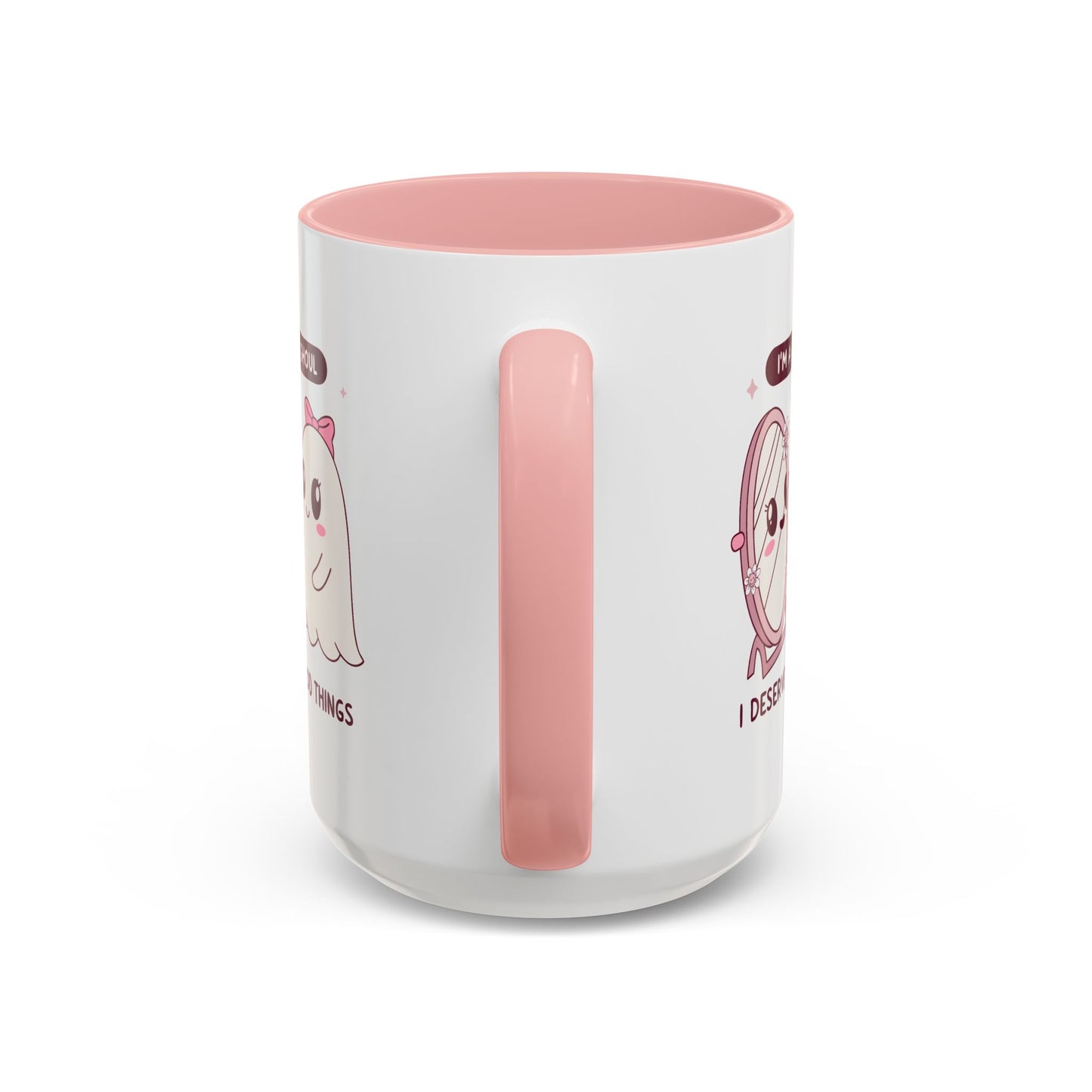 Humor Mug - I'm a good Ghoul I Deserve Good Things