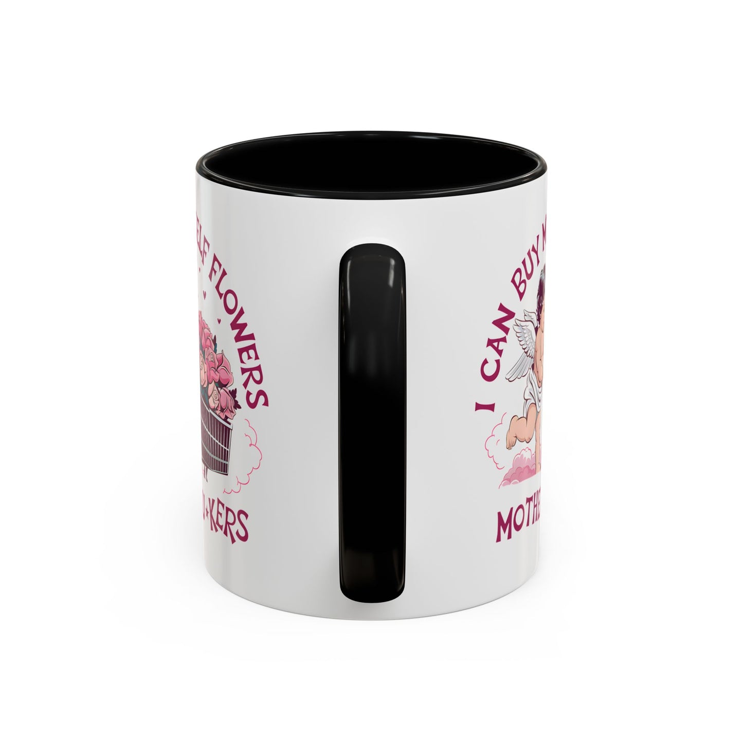 Adult Mug - I Can Buy My Self Flowers