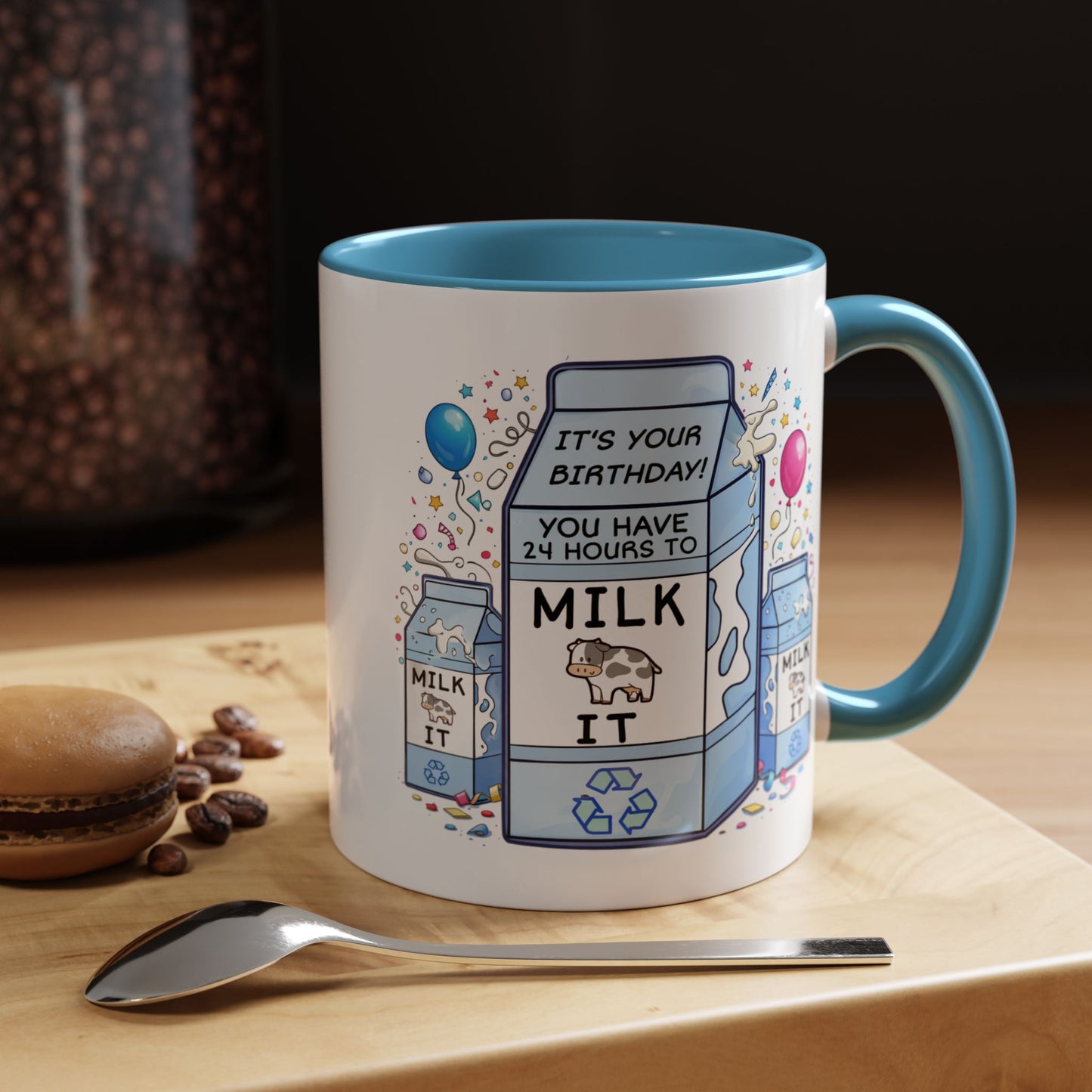 Birthday Mug - 24 Hours to Milk It
