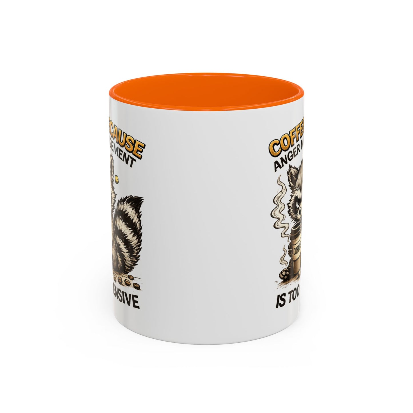 Humor Mug -  Coffee Because Anger