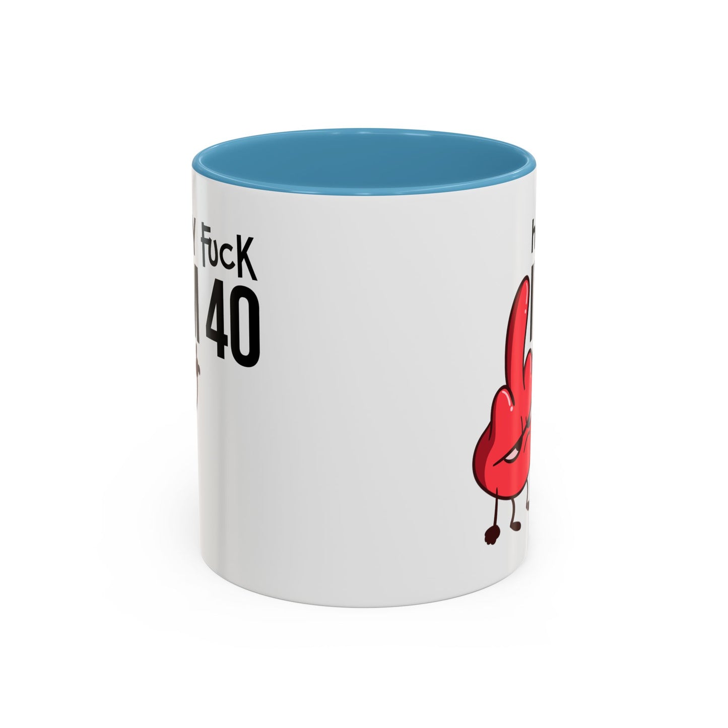 Adult Mug - Holy Fuck I'm Fourty