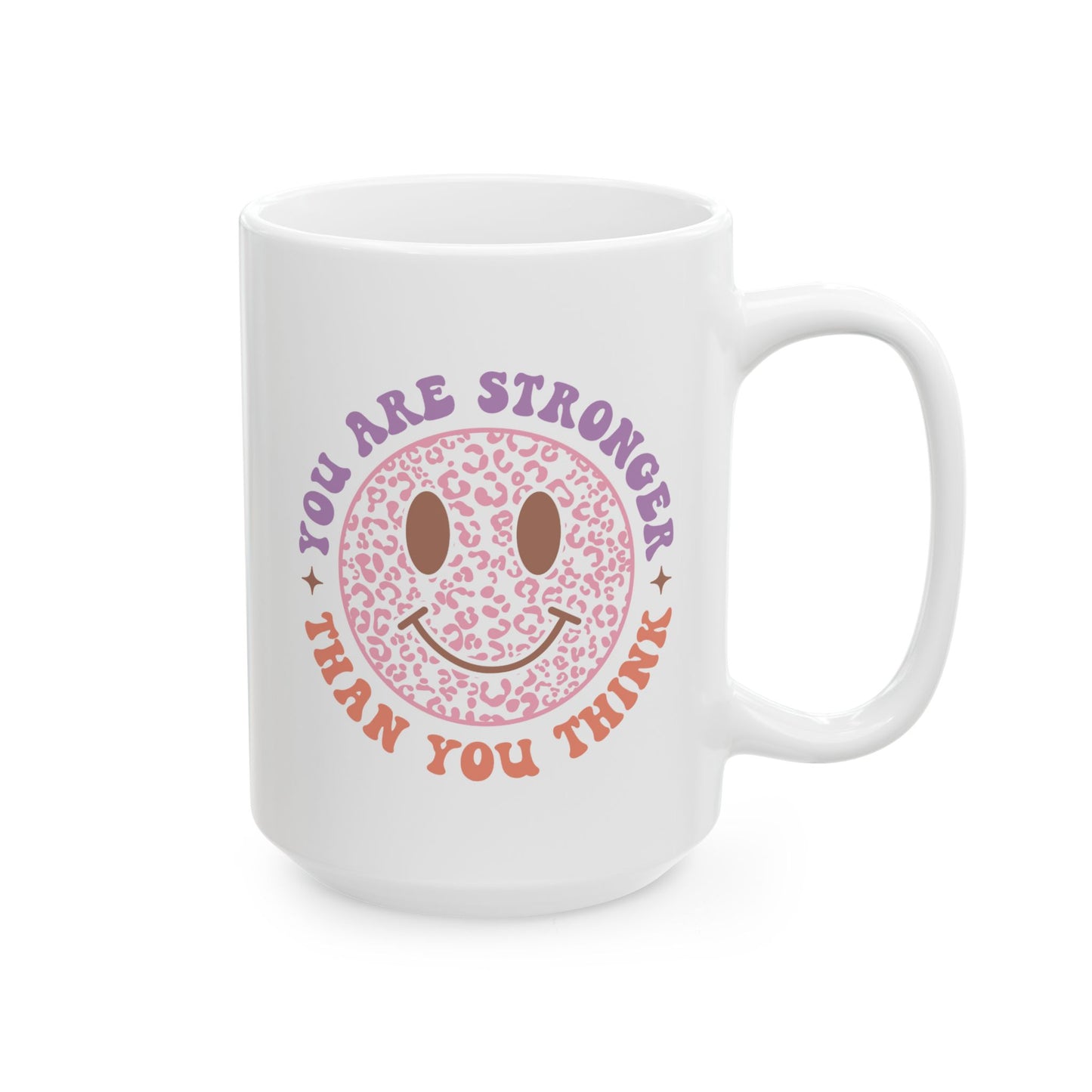Motivation Mug - You Are Stronger Than You Think Smiley Face