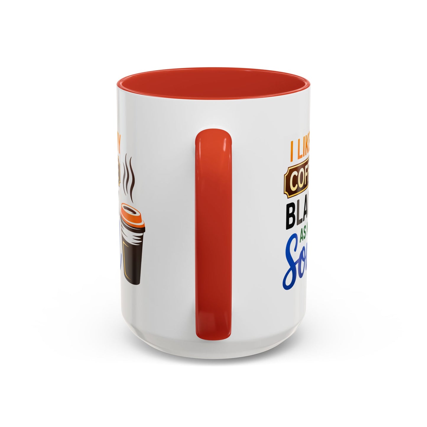 Humor Mug - I Like My Coffee