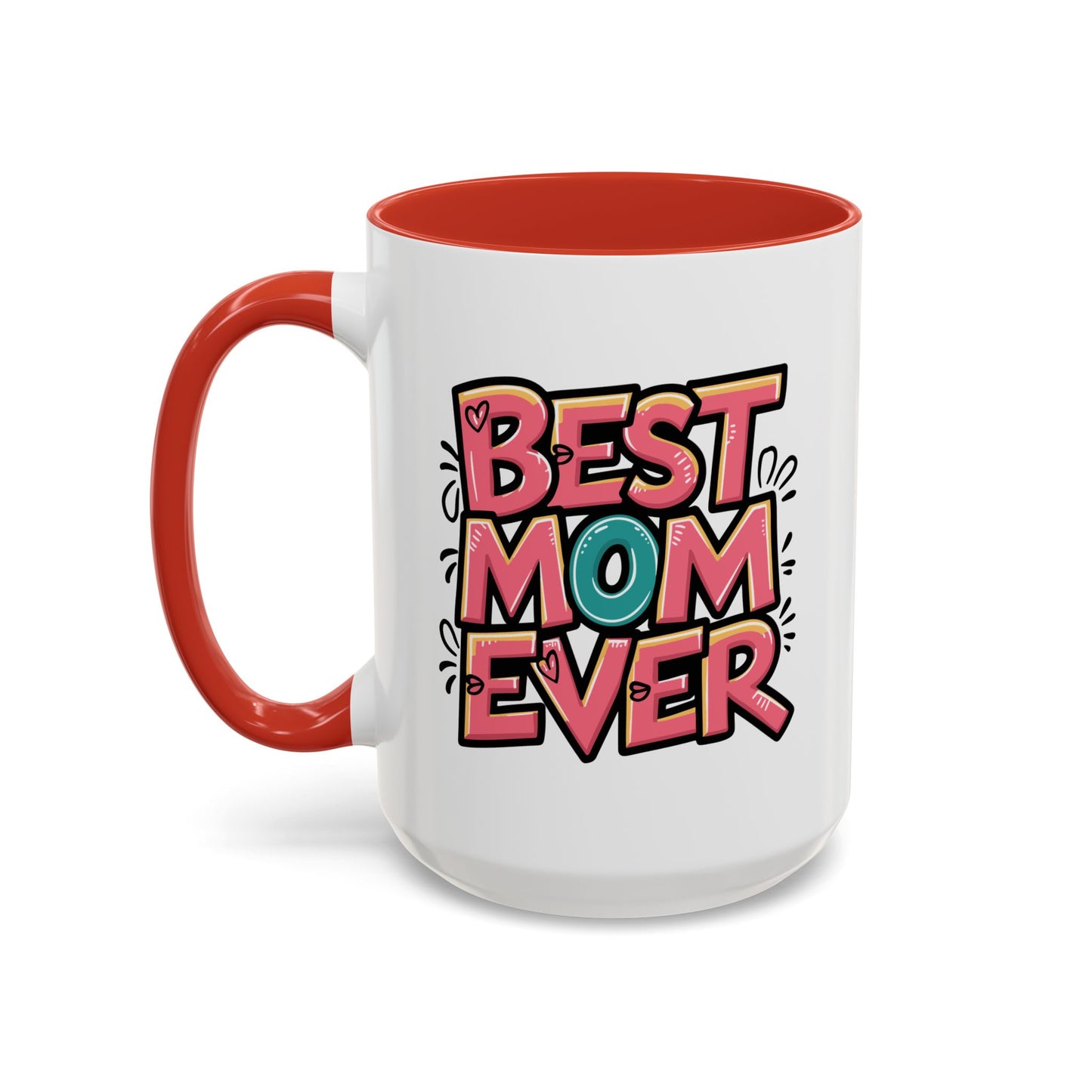 Mother's Day Mug - Best Mom Ever Graffiti