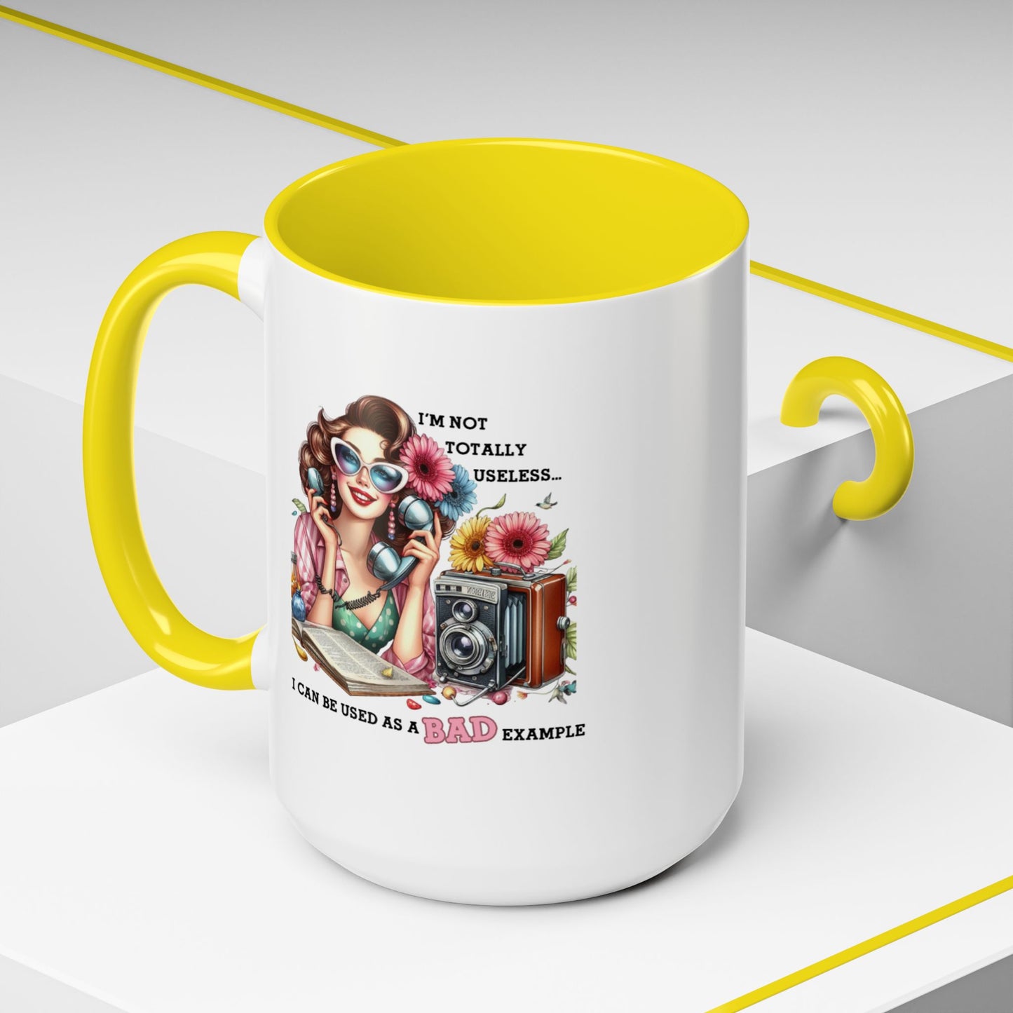 Humor Mug - I'm Not totally Useless
