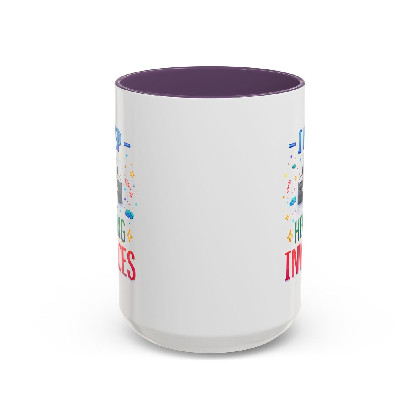 Office Mug - I Keep Hearing Invoices