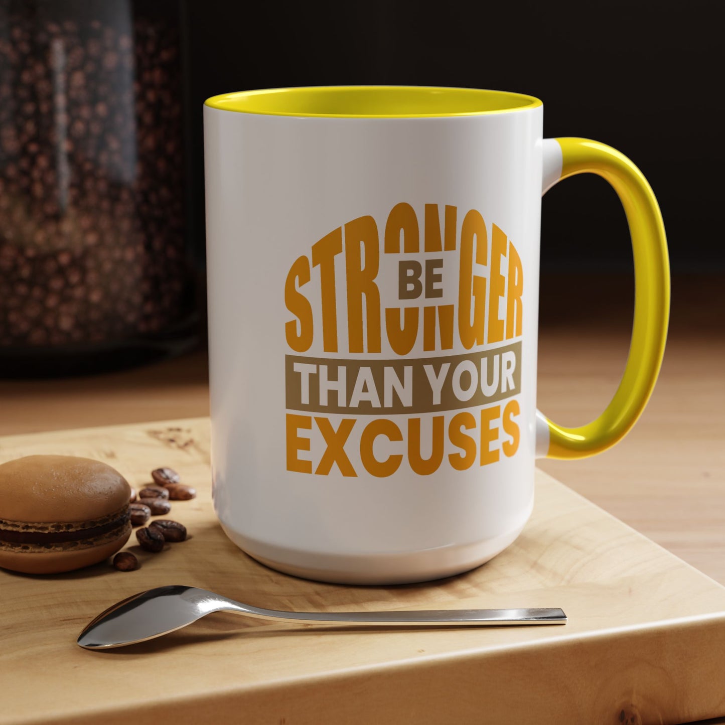 Motivation Mug - Be Stronger Than Your Excuses