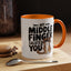 Humor Mug - My Middle Finger Salutes You
