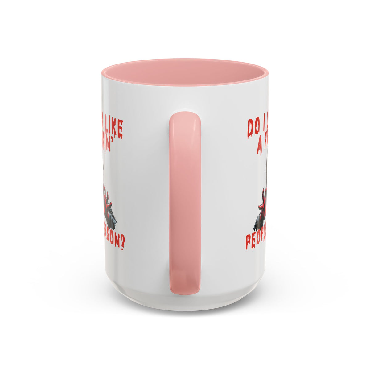 Humor Mug - Do I look Like a Freakin' People Person