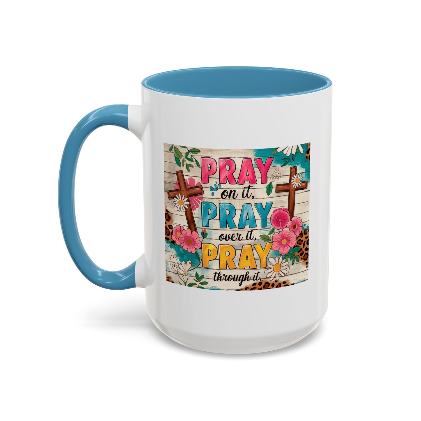 Religious Mug - Pray On It