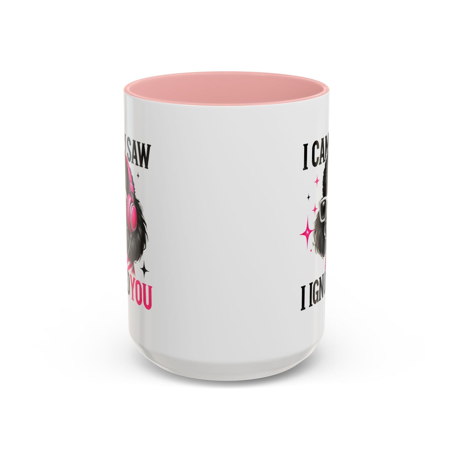 Animal Mug - I Came I Saw I Ignored You