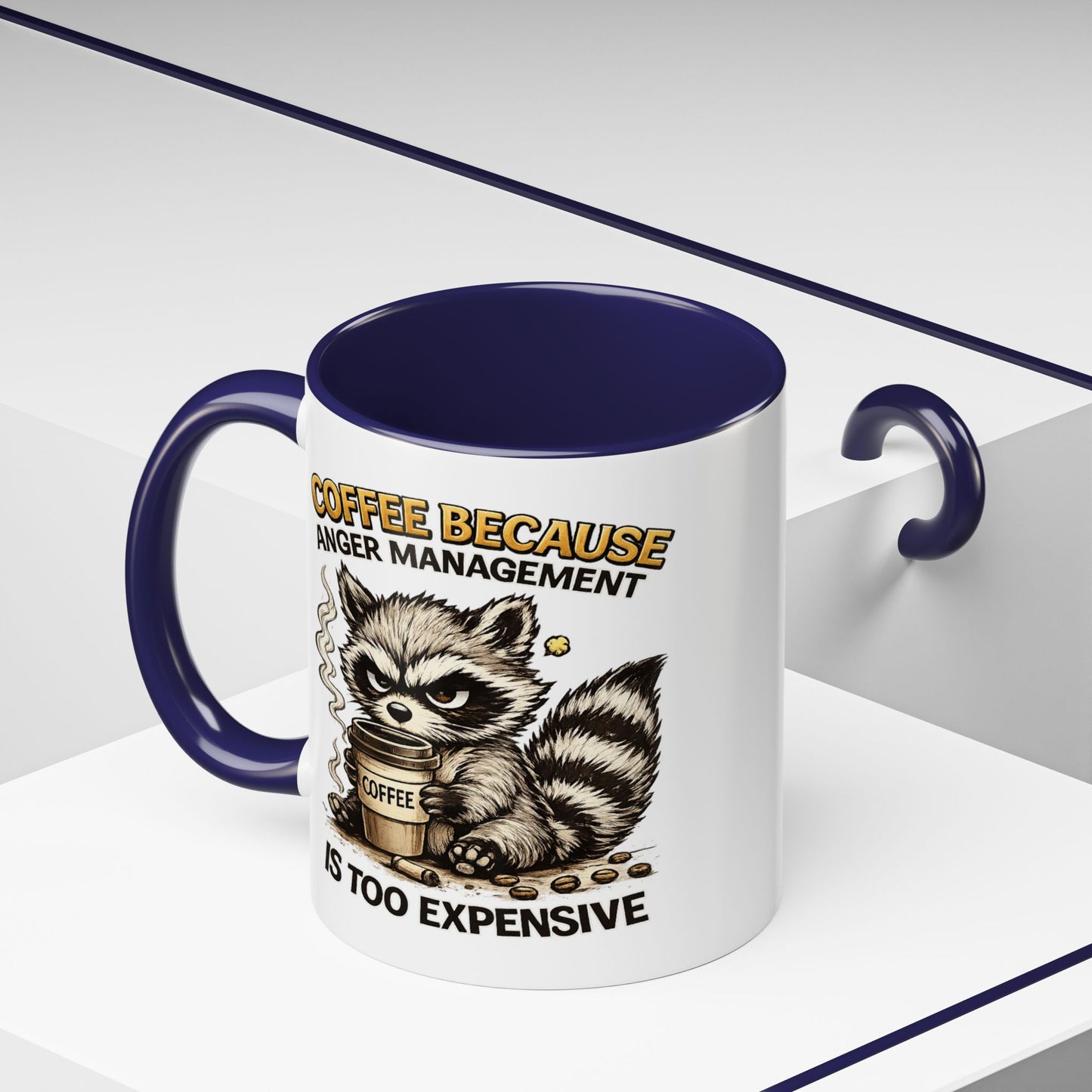 Humor Mug -  Coffee Because Anger