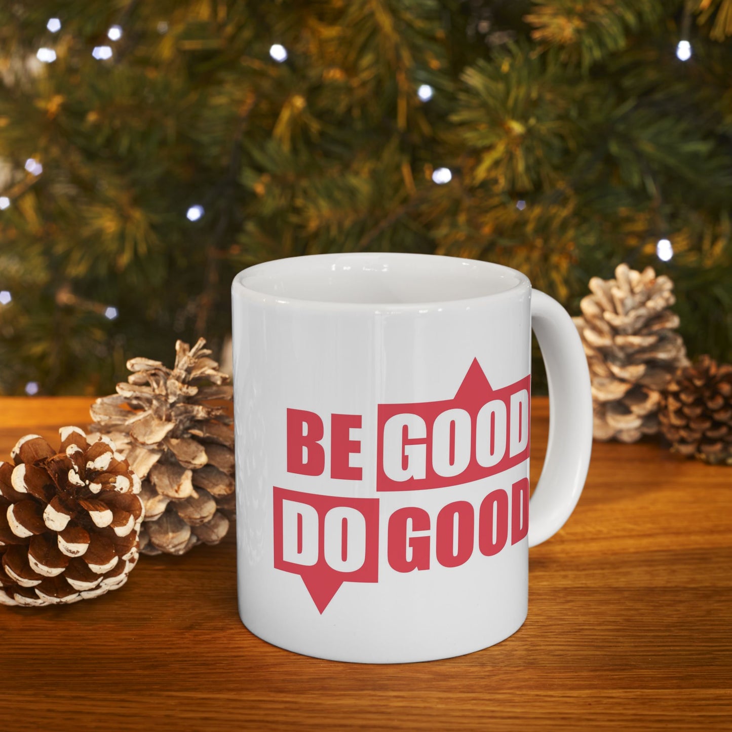 Motivation Mug - Be Good Do Good