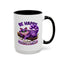 Humor Mug - Be Happy
