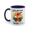 Humor Mug - Keep Rolling Your Eyes