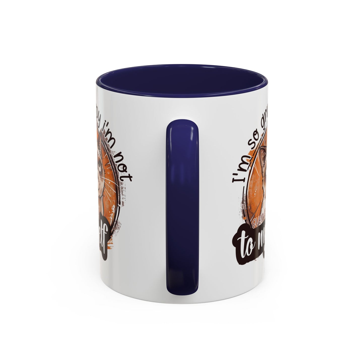 Humor Mug - I'm So Grumpy