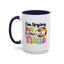 Humor Mug - I'm Trying But I'm Very Tired