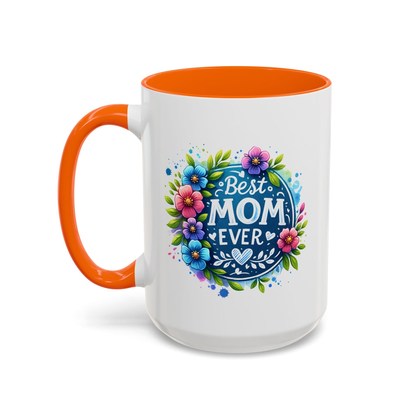 Mother's Day Mug - Best Mom Ever Floral