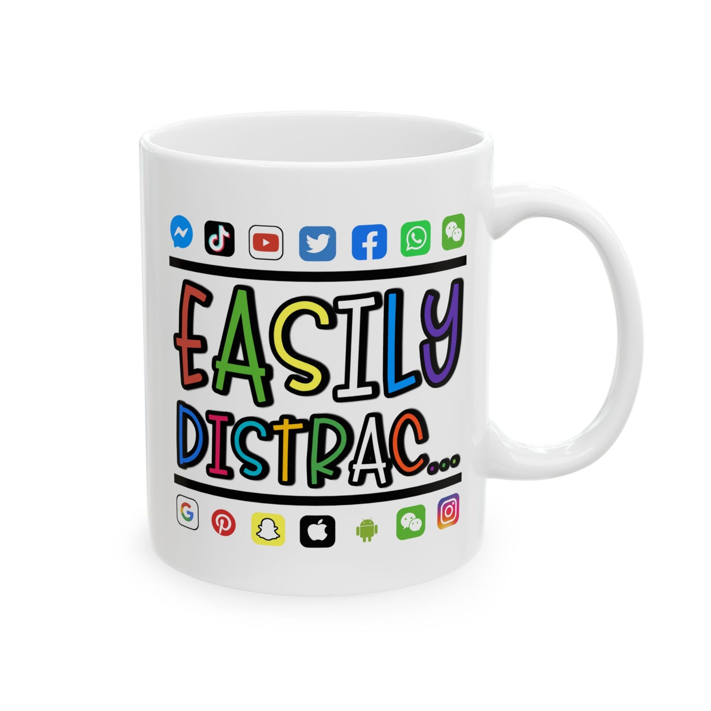 Humor Mug - Easily Distracted
