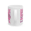 Support Mug - Cancer Awareness