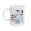 Humor Mug - I Didn't Fart My Butt Blew You A Kiss