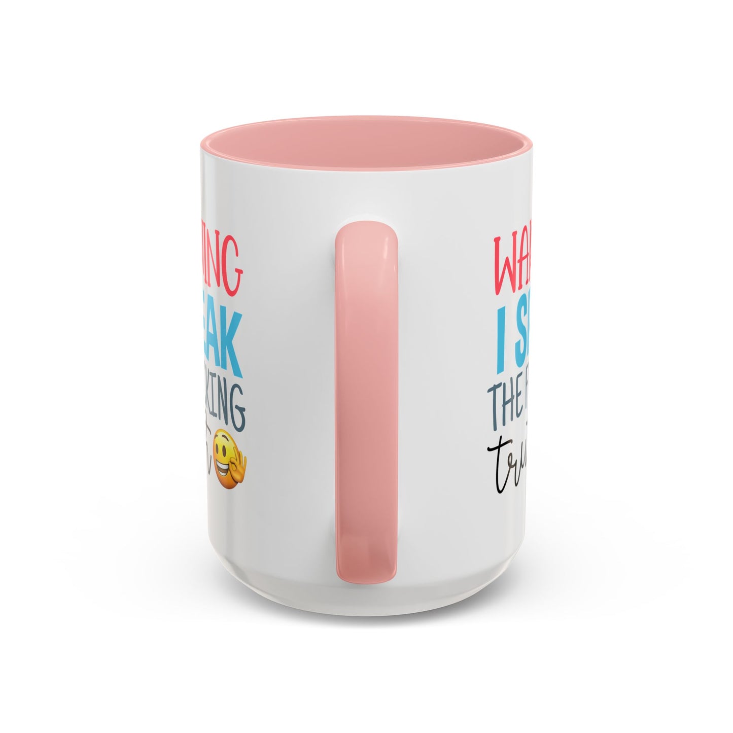 Adult Mug - Warning I Speak The Fucking Truth