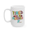 Humor Mug - Tired As a Mother