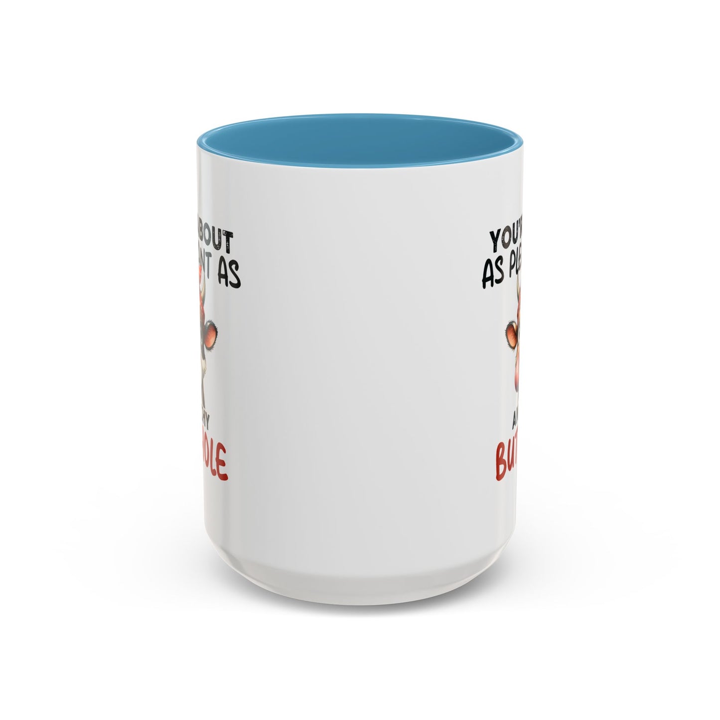 Humor Mug - You're About as Pleasant