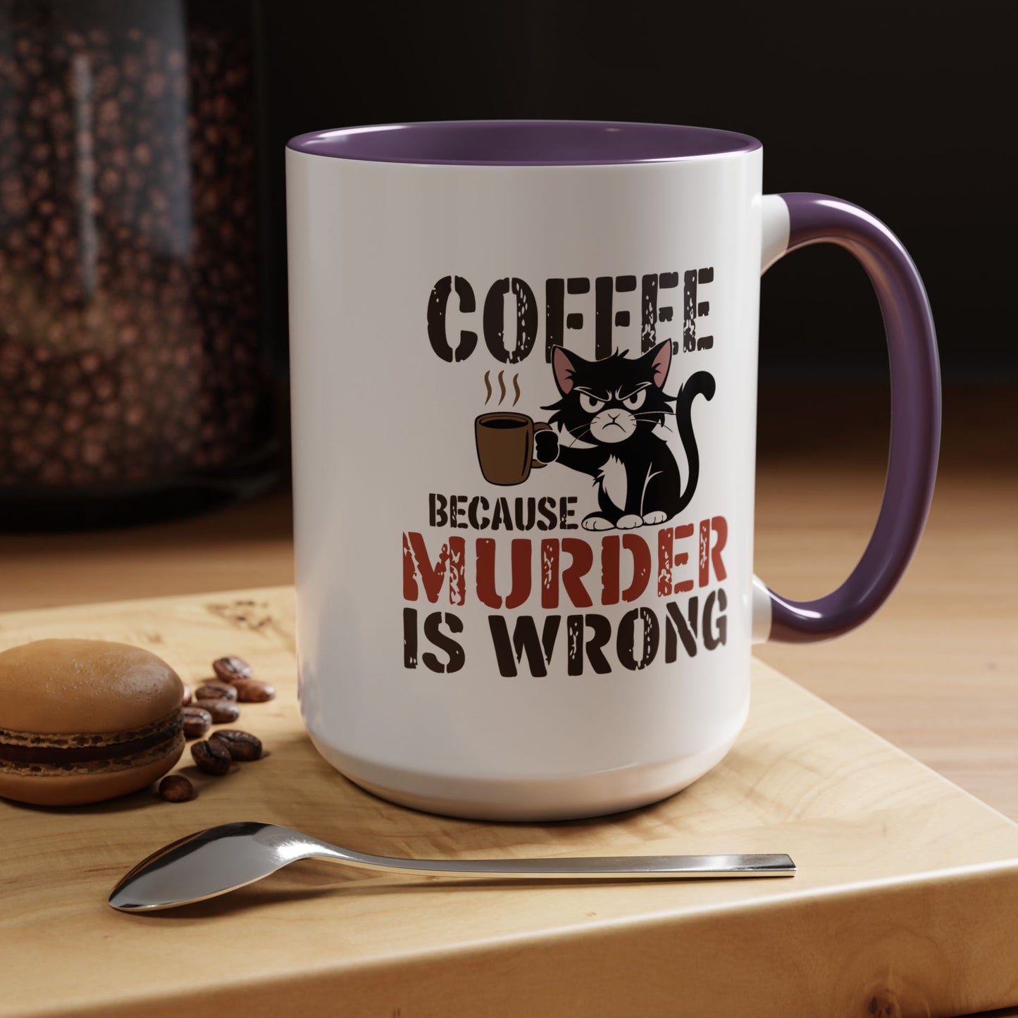 Humor Mug -  Coffee Because Murder is Wrong