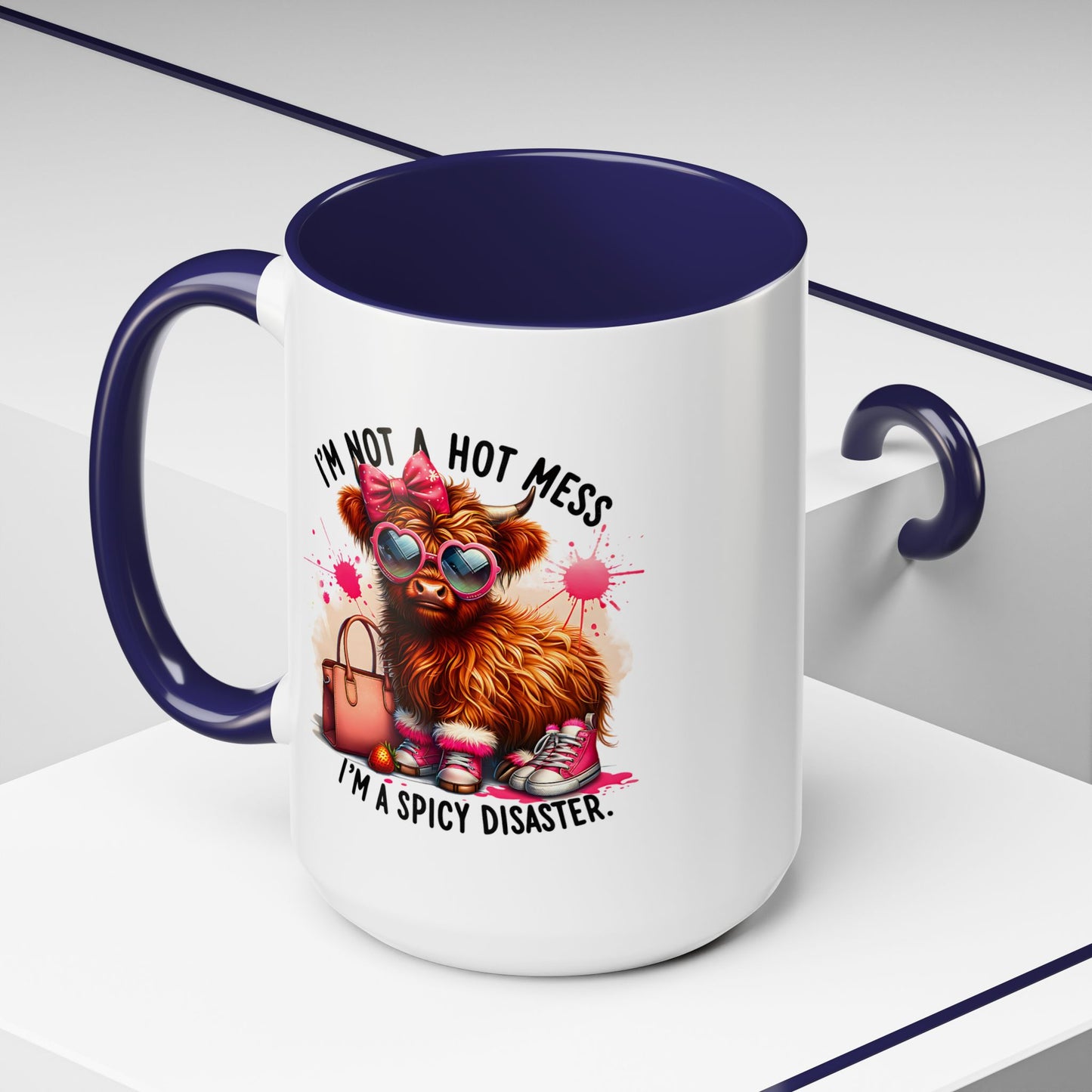 Humor Mug - I Am Not a Hot Mess