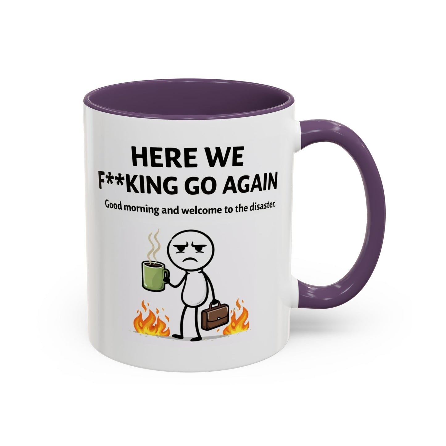 Office Mug - Here We F**cking Go Again